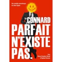 Le Connard Parfait n'Existe Pas à RENNES