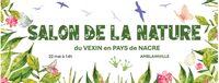 Salon Nature du Vexin en Pays de Nacre à Amblainville