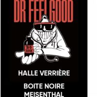 DR FEELGOOD + INVITES à Meisenthal