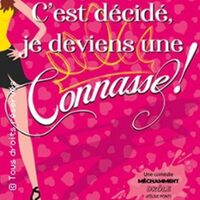 C'est Décidé, Je Deviens une Connasse ! - Tournée à DUNKERQUE