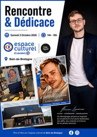 Rencontre & Dédicace : Florian Lemercier à Bain-de-Bretagne
