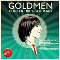Goldmen Concert 100% Goldman - De Goldman à Fredericks Goldman Jones - Tournée à Fougères