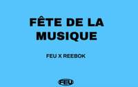 Warm-Up Party - Feu Magazine & Reebok Europe à Paris 3e