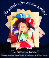 MA GRAND-MÈRE EST UNE SORCIÈRE à Mont Lozère et Goulet