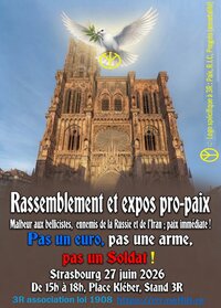 Malheur aux bellicistes, ennemis de la Russie et de l’Iran ; Paix immédiate ! à Strasbourg