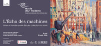 Exposition L’Écho des machines: usines et monde ouvrier dans les collections du  à Troyes
