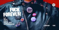 F*** Forever / Nuit Indie Rock 00's à Paris 12e