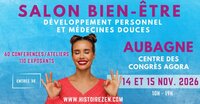 Salon Bien-être, Médecines Douces - Centre de Congrès Agora à Aubagne - 3ème édi à Aubagne