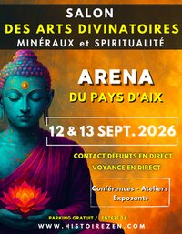Salon des Arts Divinatoires, de la Spiritualité et des Minéraux à l'Aréna d'Aix à Aix-en-Provence