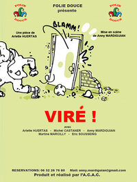 Spectacle de théâtre Tout public "Viré" à Cannes