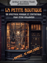Spectacle magie La petite boutique à Cannes