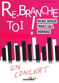 RE-BRANCHE TOI ! Concert hommage à Appoigny