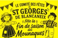 Fête de la Fin de Saison des Mounaques à Saint-Georges-Blancaneix