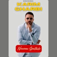 Karim Gharbi - Nouveau Spectacle à Le Mans