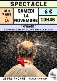 Spectacle "O'Rage" par la Cie Barolosolo à Moncé-en-Belin